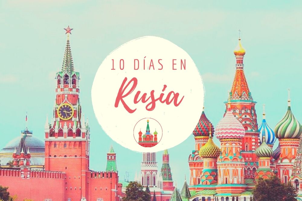 Rusia en 10 días